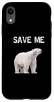 iPhone XR Bear Polar Protest Climate Change Arctic Save me Case