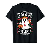 In October Wear Red Dyslexia Awareness Ghost Halloween T-Shirt