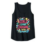 Womens GIRLS GONE Cruising 2024 Cruising Vacation 2024 Tank Top