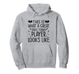 This is what a great Table Tennis player looks like Pullover Hoodie