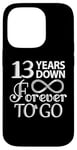 iPhone 14 Pro 13 Years Down Forever To Go - 13th Wedding Anniversary Day Case