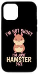 Coque pour iPhone 12/12 Pro Je ne suis pas petit, je suis juste de la taille d'un hamster. Cute Hamster Lover