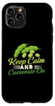 iPhone 11 Pro Keep Calm And Casserole On Green Bean Thanksgiving Dish Case