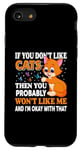 Coque pour iPhone SE (2020) / 7 / 8 Si vous n'aimez pas les chats, vous n'aimerez probablement pas moi et moi