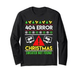 404 Error Ugly Chritsmas Coder Programmer Code Christmas Long Sleeve T-Shirt