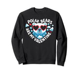 Polar Bears Are My Valentine Cute Polar Bear Valentines Day Sweatshirt