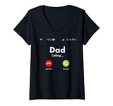 Womens Dad Is Calling On The Mobile Cell Phone Must Answer V-Neck T-Shirt