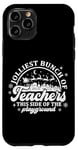 iPhone 11 Pro Jolliest Bunch of Teachers This Side of the Playground Jolly Case