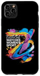 iPhone 11 Pro Max Womens Basketball, tennis , Everyone Watches Womens Sports Case