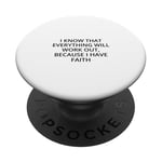 Je sais que tout fonctionnera, parce que j'ai la foi PopSockets PopGrip Adhésif