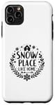 Coque pour iPhone 11 Pro Max Snow Place Like Home, des vacances de Noël confortables