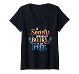 Womens A Society That Bans Books Is Not Free Read Banned Books V-Neck T-Shirt