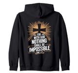 Nothing is Impossible with God Christian Zip Hoodie