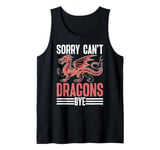 Dragon Sorry Can't Dragons Bye Tank Top