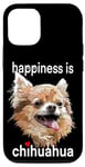 Coque pour iPhone 12/12 Pro Happiness Is Long Hair Chihuahua Chiwawa Maman Papa