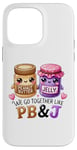 Coque pour iPhone 14 Pro Max Beurre de cacahuète Jelly PB J Valentine Couple Bestie Friend Kids