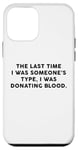 Coque pour iPhone 12 mini Someone's Type Donating Blood – Valentine’s Day Single Humor