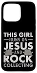 Coque pour iPhone 15 Pro Max Collection Rock Collector This Girl Runs On Jesus And Rock Collecting