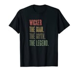 WICKER the Man the Myth the LEGEND | FUNNY - Men Boys Name T-Shirt