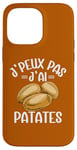 Coque pour iPhone 14 Pro Max J'Peux Pas J'Ai Patates Jardinier Drôle Pommes De Terre