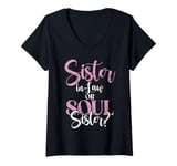 Womens Sister in Law or Soul Sister Sister in Law V-Neck T-Shirt