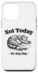 Coque pour iPhone 12 mini Chat rétro drôle "Not Today Or Any Day" mignon Lazy Nap Humour