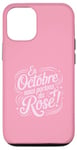 Coque pour iPhone 13 Octobre Rose Nous Portons Du Rose Ruban Rose Octobre Rose