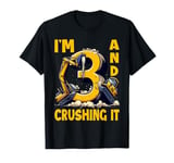 Kids I'm 3 And Crushing It 3rd Birthday Excavator T-Shirt