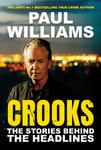 Crooks  The Stories Behind the Headlines