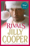 Rivals: The steamy romance from the Sunday Times bestseller 2024, now the hottest series on TV [cover may vary] (Rutshire Chronicles Book 2)