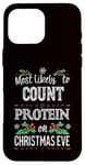 iPhone 16 Pro Max Most Likely to Count Protein on Christmas Eve Funny Gymbro Case