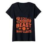 Womens I'm A Beauty In The Street And A Beast In My Cleats V-Neck T-Shirt