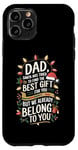 iPhone 11 Pro Dad Santa Tried Find The Best Gift For You We Belong To You Case