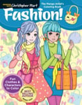 Christopher Hart - The Manga Artist's Coloring Book: Fashion! Fun Clothes & Characters to Color Bok