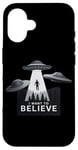 iPhone 16 I Want to Believe UFO Alien Abduction Funny Alien Lover Area Case