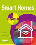 Nick Vandome - Smart Homes in easy steps Master smart technology for your home Bok