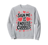 Romantic Valentines Day Quotes Singles Awareness Funny Memes Sweatshirt