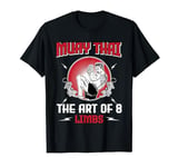 Great Muay Thai Quote Kickboxer MMA Fighter Training T-Shirt