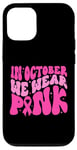 Coque pour iPhone 13 Ruban rose pour la sensibilisation au cancer du sein dans We Wear Pink