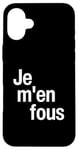 iPhone 16 Plus Je M'en Fous - I Don't Care Funny French Language Dictionary Case