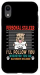 Coque pour iPhone XR Personal Stalker Dog Border Terrier Funny Puppy Dog Lover