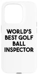 Coque pour iPhone 15 Pro Meilleur inspecteur de balle de golf au monde