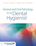 Jones & Bartlett Publishers Delong, Leslie General and Oral Pathology for the Dental Hygienist, Enhanced Edition [With Access Code]