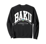 Baku Azerbaijan vacation Baku trip Baku Azerbaijan Capital Sweatshirt