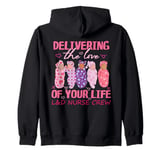 Delivering The Love Of Your Life Valentine's Day L&D Nurse Zip Hoodie