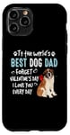 iPhone 11 Pro St Bernard Best Dog Dad Valentines Day Funny Puppy Case