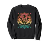 Retro Calm Down and Focus on Holiday Movies Sweatshirt