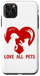 Coque pour iPhone 11 Pro Max T-shirt Love All Pets Animals Are Friends Too pour homme et femme