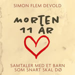 Morten 11 år - samtaler med et barn som snart skal dø