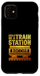 Coque pour iPhone 11 Citation inspirante « Could Be A Train Station Kinda Day »